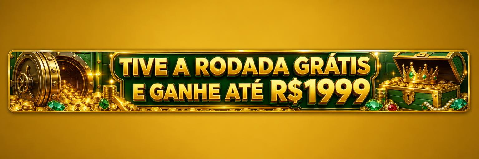 Tive a rodada grátis e ganhe até R$1999